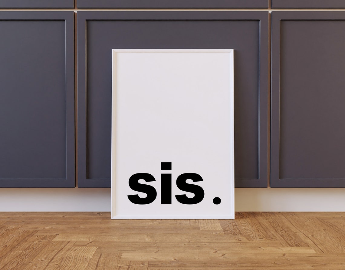Sis Minimalist Bold Typography Modern Quote Gift For Sister Wall Art - Image 2