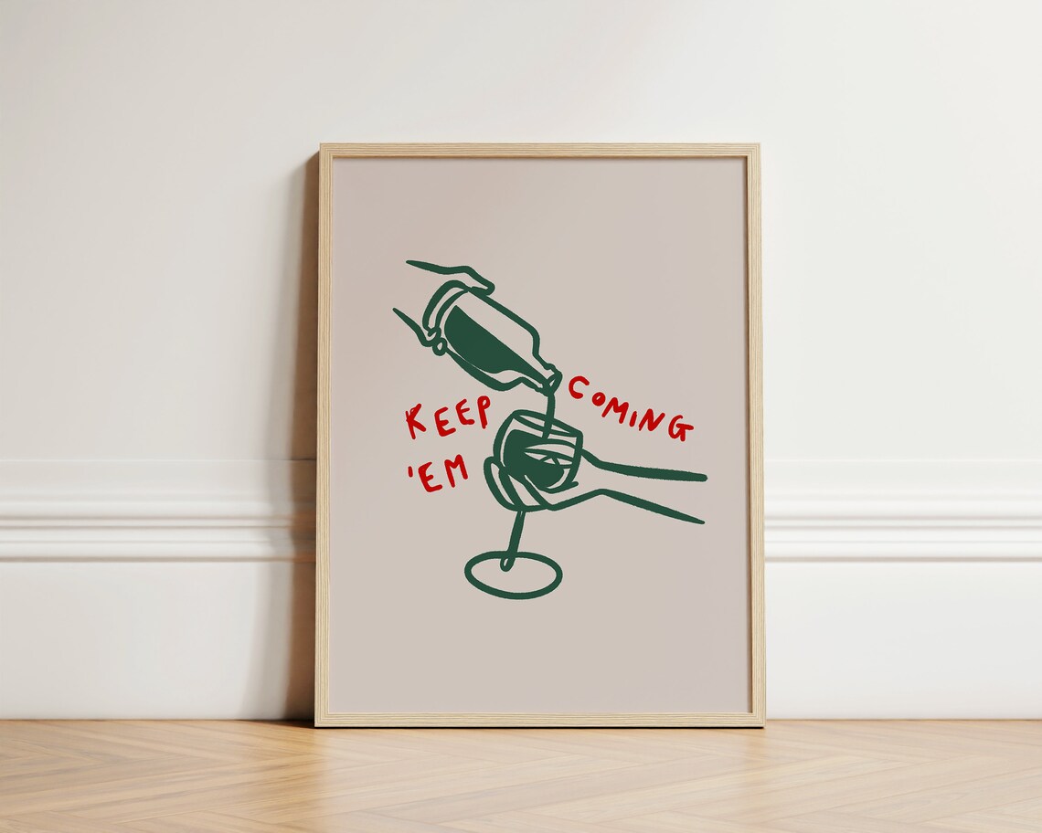 Keep Em Coming Cheers Poster, Retro Wine Glasses