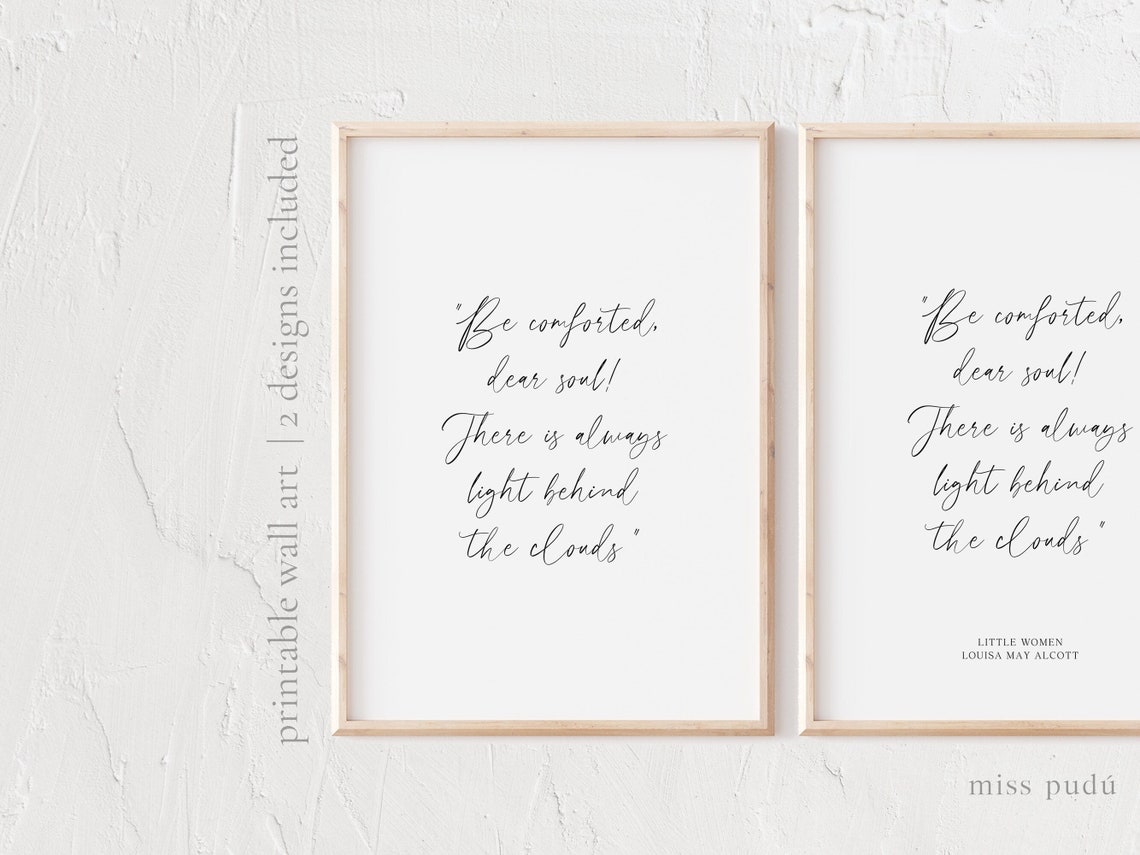 Be Comforted Dear Soul There Is Always Light Behind Clouds Poster - Image 3