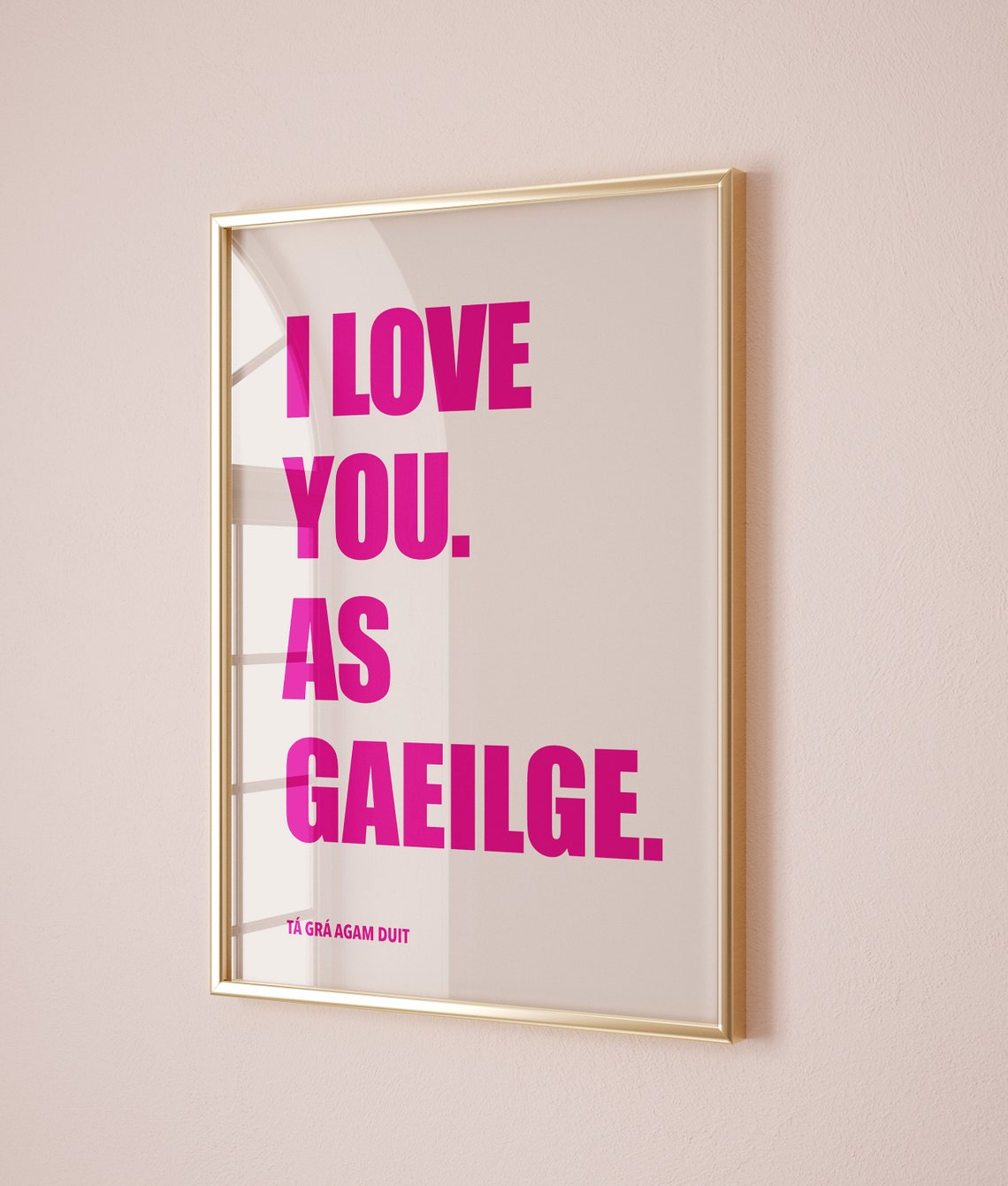 I Love You As Gaeilge Ta Gra Agam Duit Pink Irish Quote Poster