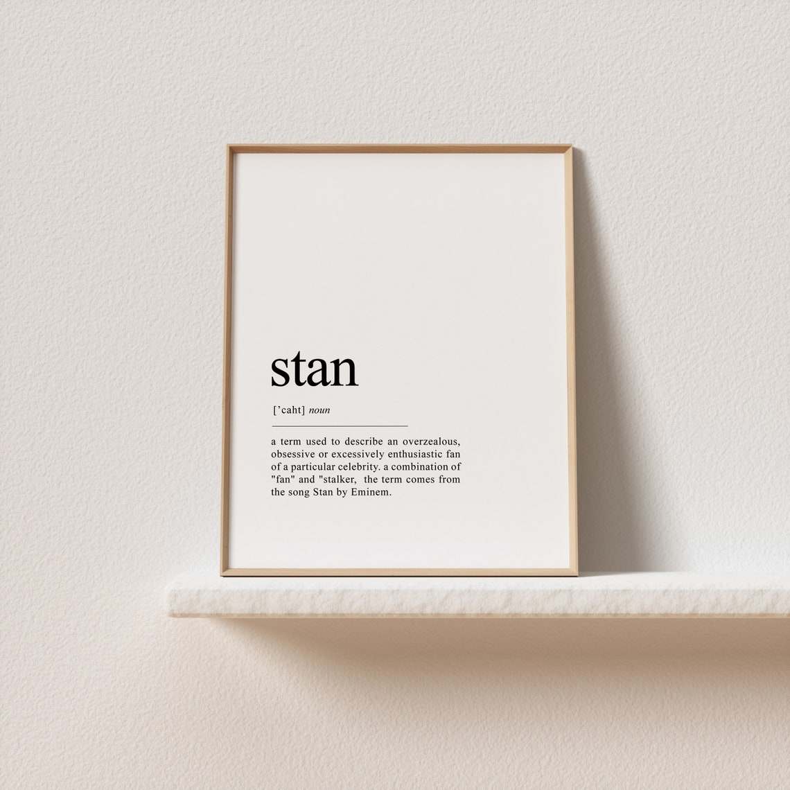 Stan Definition Print Funny Teen Poster Fan Shipping Teen Gifts Teen Girl Room Decor Best Friend Gift Wall Art - Image 2