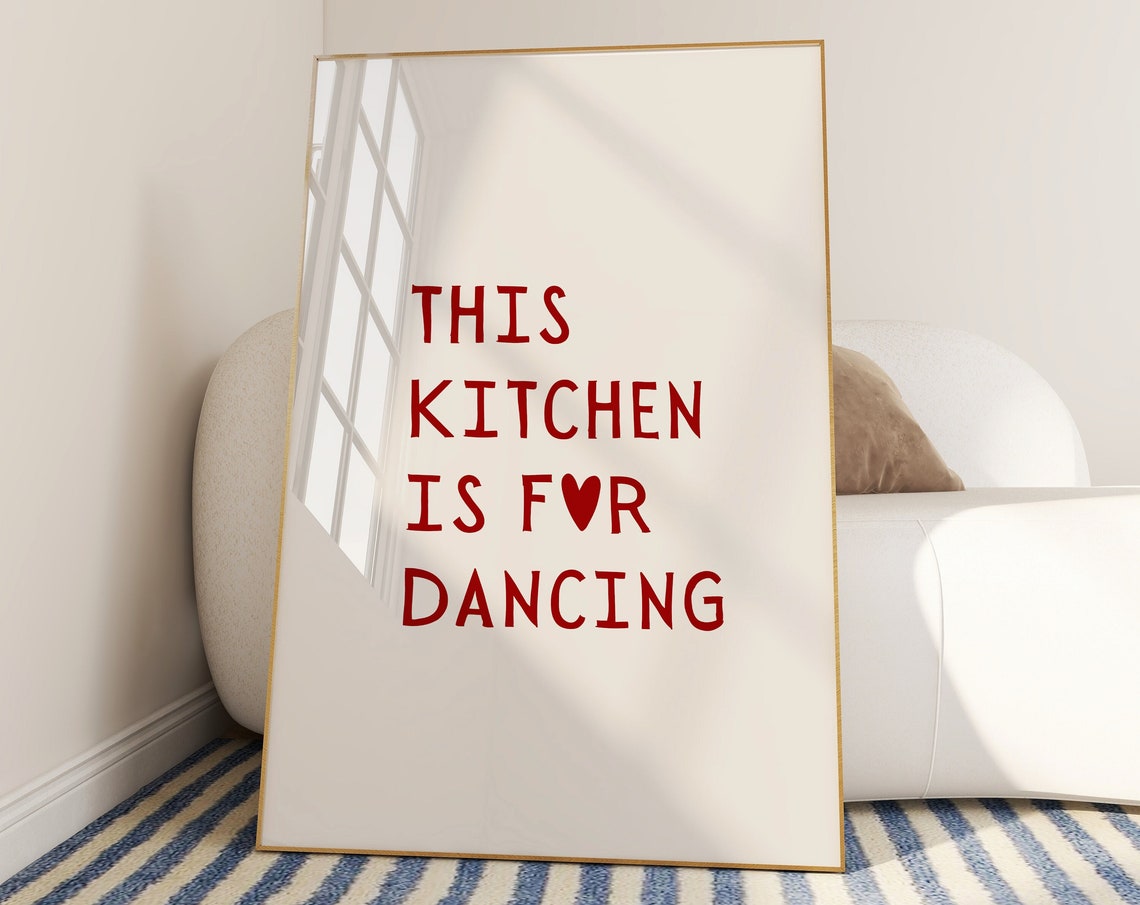 This Kitchen Is For Dancing Red Heart Quote Kitchen Art Poster - Image 6