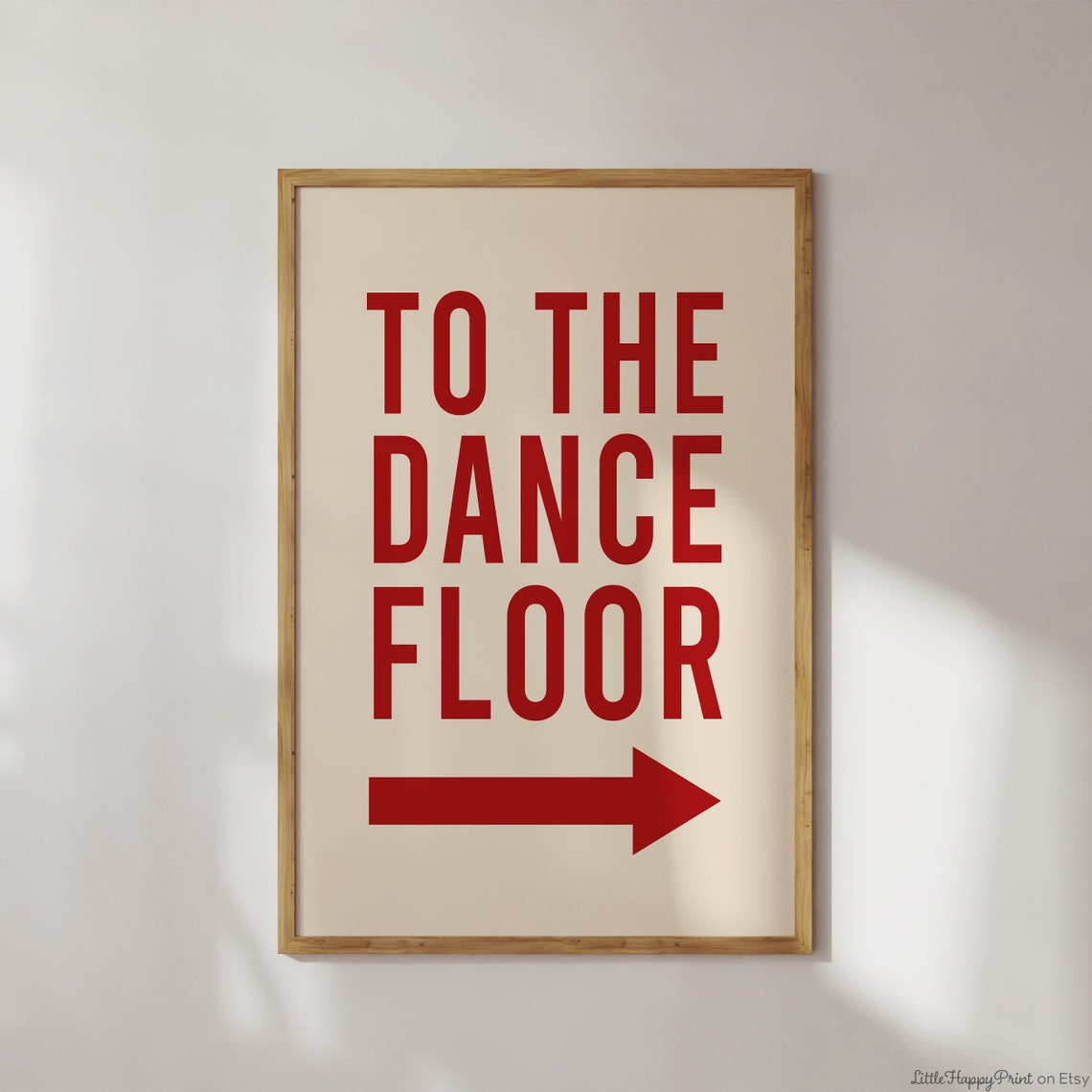 To the Dance Floor Red Block Letter Fun Arrow Direction Poster