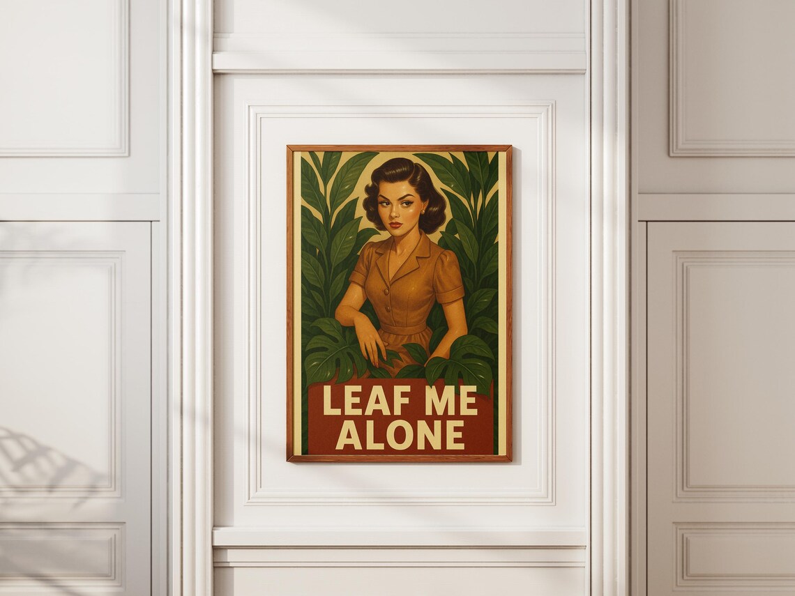 Leaf Me Alone Funny Retro Plant Lady Vintage Botanical Wall Art