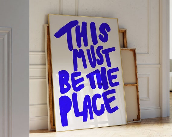 This Must Be The Place Typography Poster, Trendy Bar Decor
