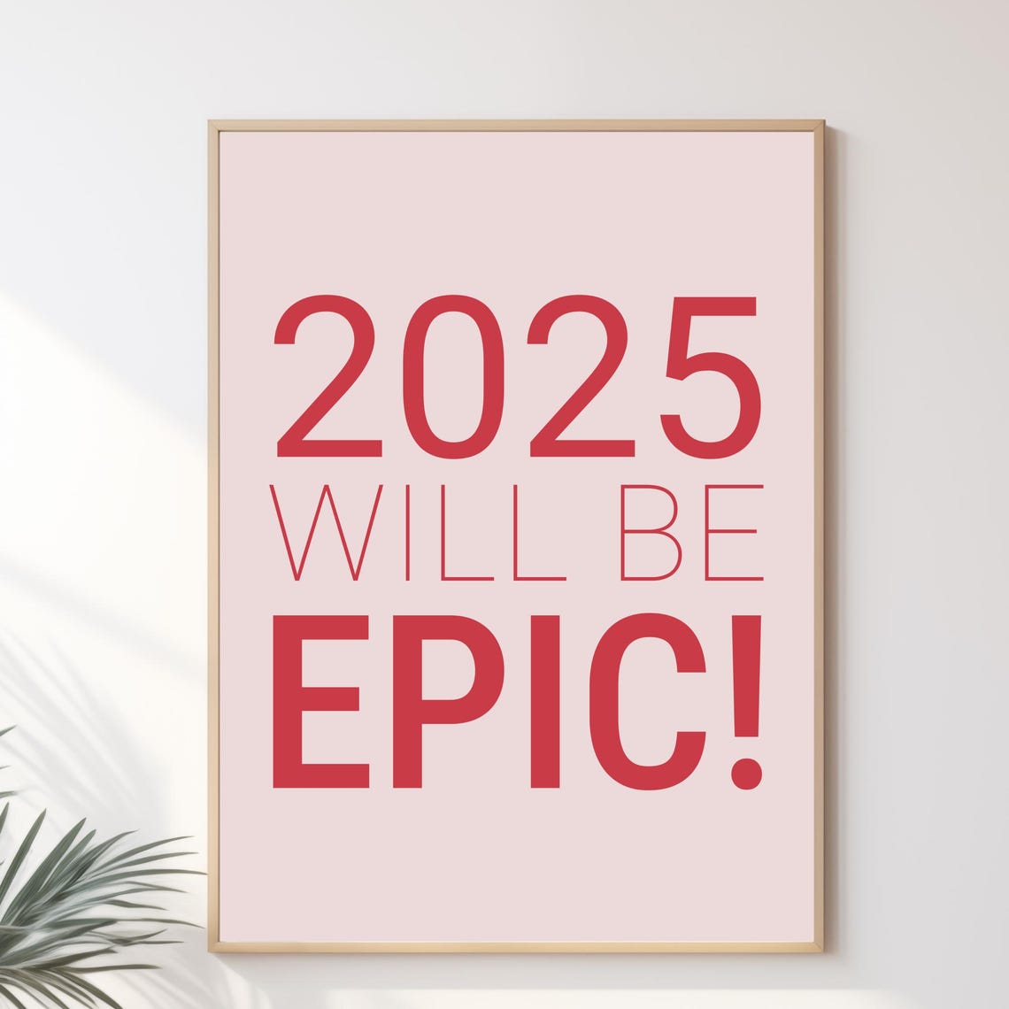2025 Will Be Epic Red Typography Blush Pink New Year Party Poster