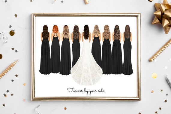 Bride and Eight Bridesmaids Black Gowns Forever By Your Side Poster