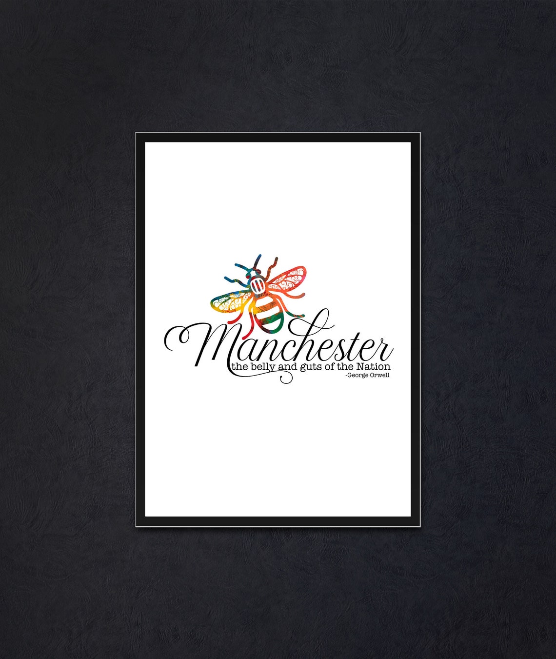 Manchester Rainbow Bee Orwell Belly And Guts Quote City Pride Poster