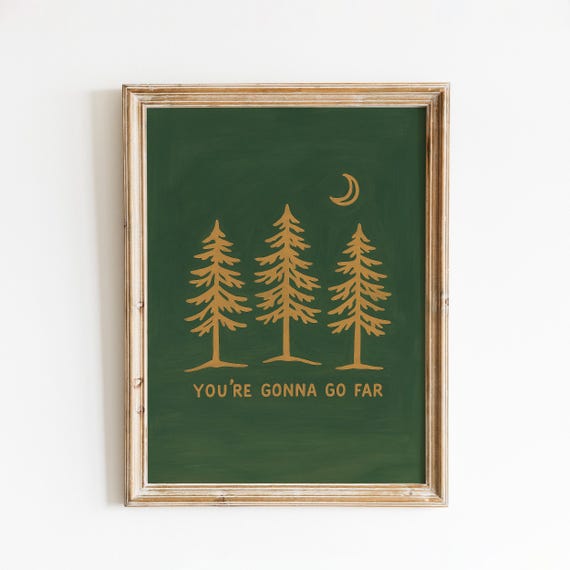 Youre Gonna Go Far Poster Forest Lyric Wall Art