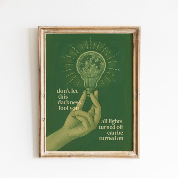 Do Not Let Darkness Fool You Glowing Light Bulb Green Wall Art