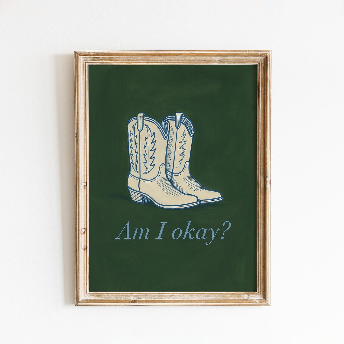 Am I Okay Cowboy Boots Vintage Western Lyric Inspired Poster