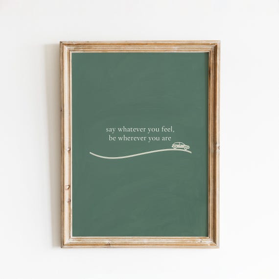 Say Whatever You Feel Poster Minimalist Lyric Wall Art
