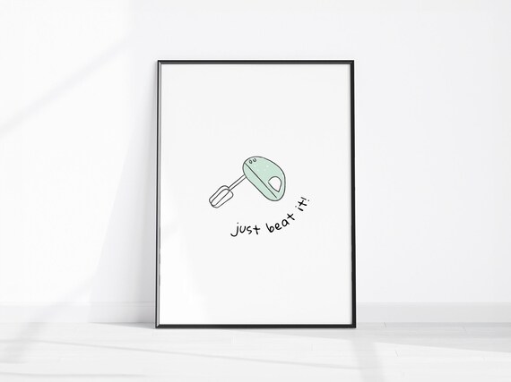 Just Beat It Funny Electric Mixer Doodle Minimalist Kitchen Wall Art
