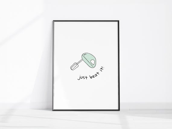 Just Beat It Retro Kitchen Decor Wall Art Food Print Funny Gift For Cook Trendy Home Fun Quote