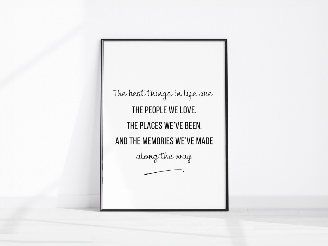 The Best Things In Life Family Memories Quote Typography Poster