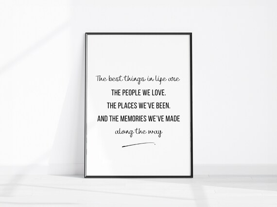 The Best Things In Life Family Memories Quote Typography Poster