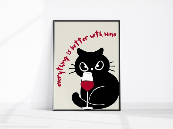 Everything Is Better With Wine Retro Kitchen Poster Cute Cat Drinking Decor Red Print Dining Room Wall Art Trendy Home