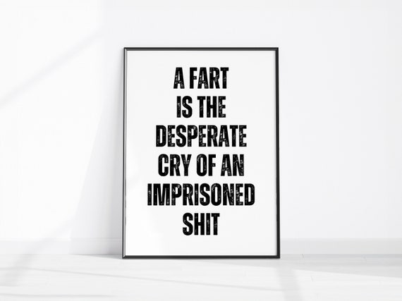 Fart Sign Funny Bathroom Imprisoned Shit Quote Restroom Wall Decor Fun Toilet Wc Print Gift