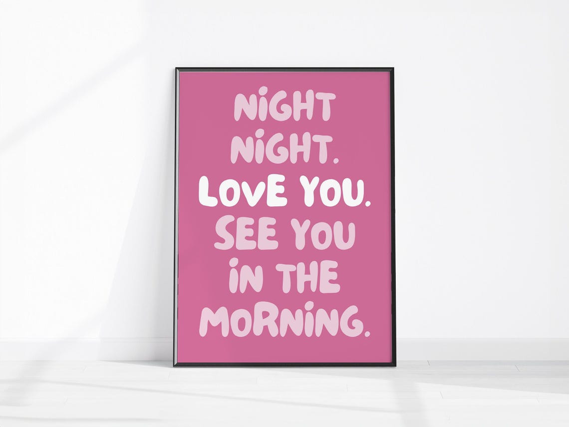 Night Night Love You See You In The Morning Pink Typography Art Poster