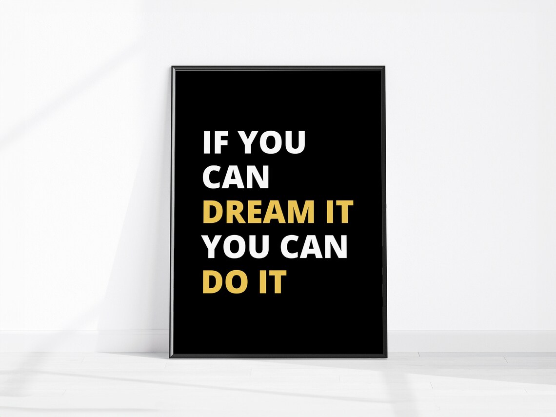 If You Can Dream It Do Print Motivational Quote Wall Art Motivating Home Decor Office