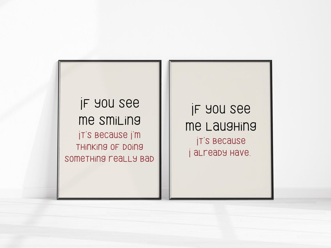 If You See Me Smiling Laughing Funny Quote Set of 2 Wall Poster