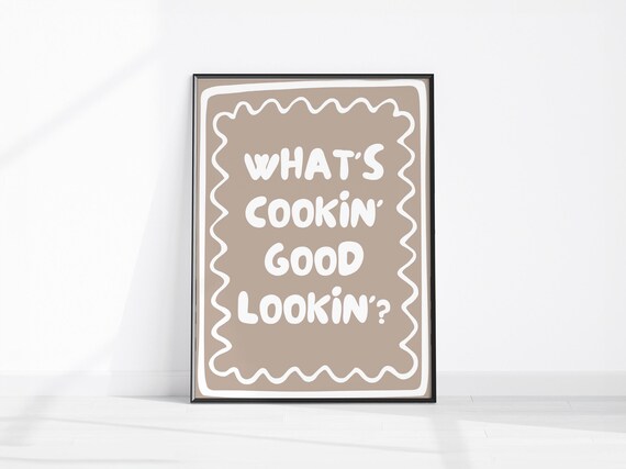 Whats Cookin Good Lookin Kitchen Decor Cute Cooking Art Wall Print Neutral Dining Room Retro Chef Poster