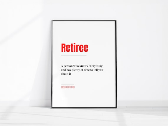 Funny Retiree Job Description Sign Knows Everything Retirement Gift Poster