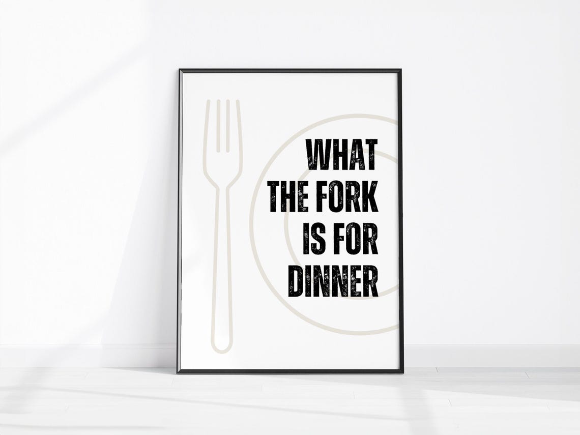 What The Fork Is For Dinner Funny Kitchen Quote Minimalist Poster