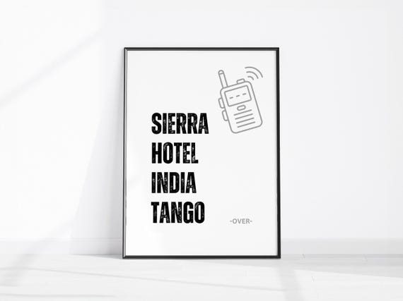 Sierra Hotel India Tango Over Fun Restroom Art Print Shit Radio Collection Funny Walkie Talkie Phonetic Alphabet Rude Home Decor