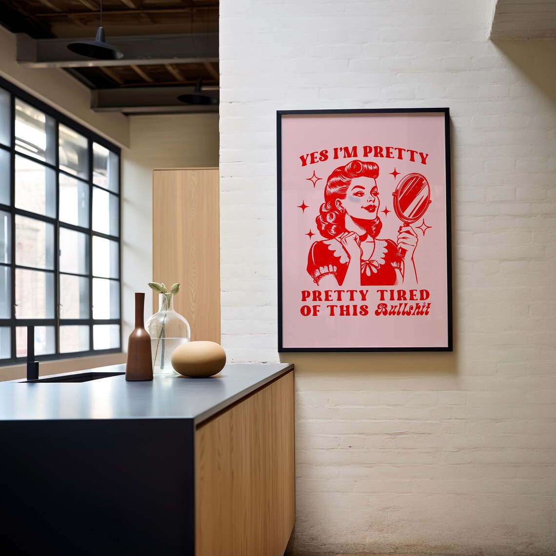 Yes I Am Pretty Tired Of This Retro Sassy Funny Quote Wall Poster - Image 2