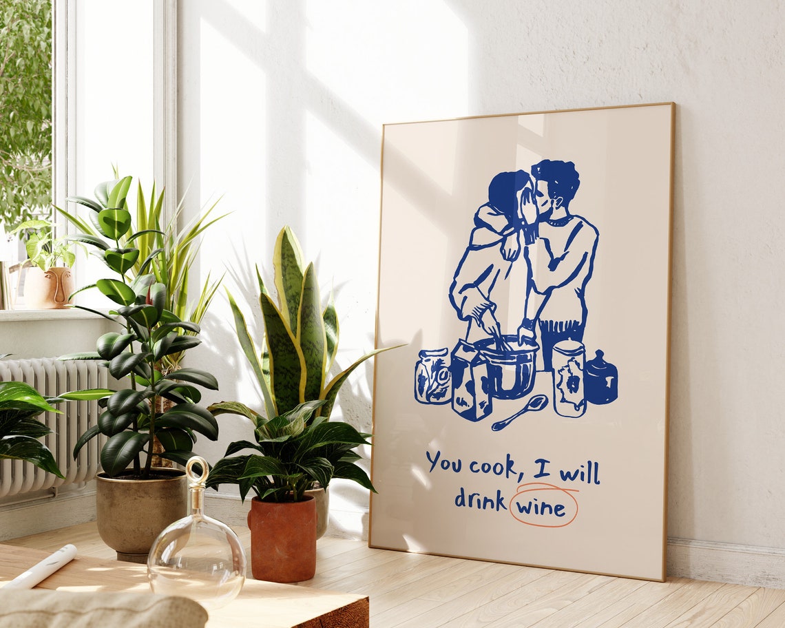 You Cook I Will Drink Wine Funny Kitchen Couple Blue Line Art Poster
