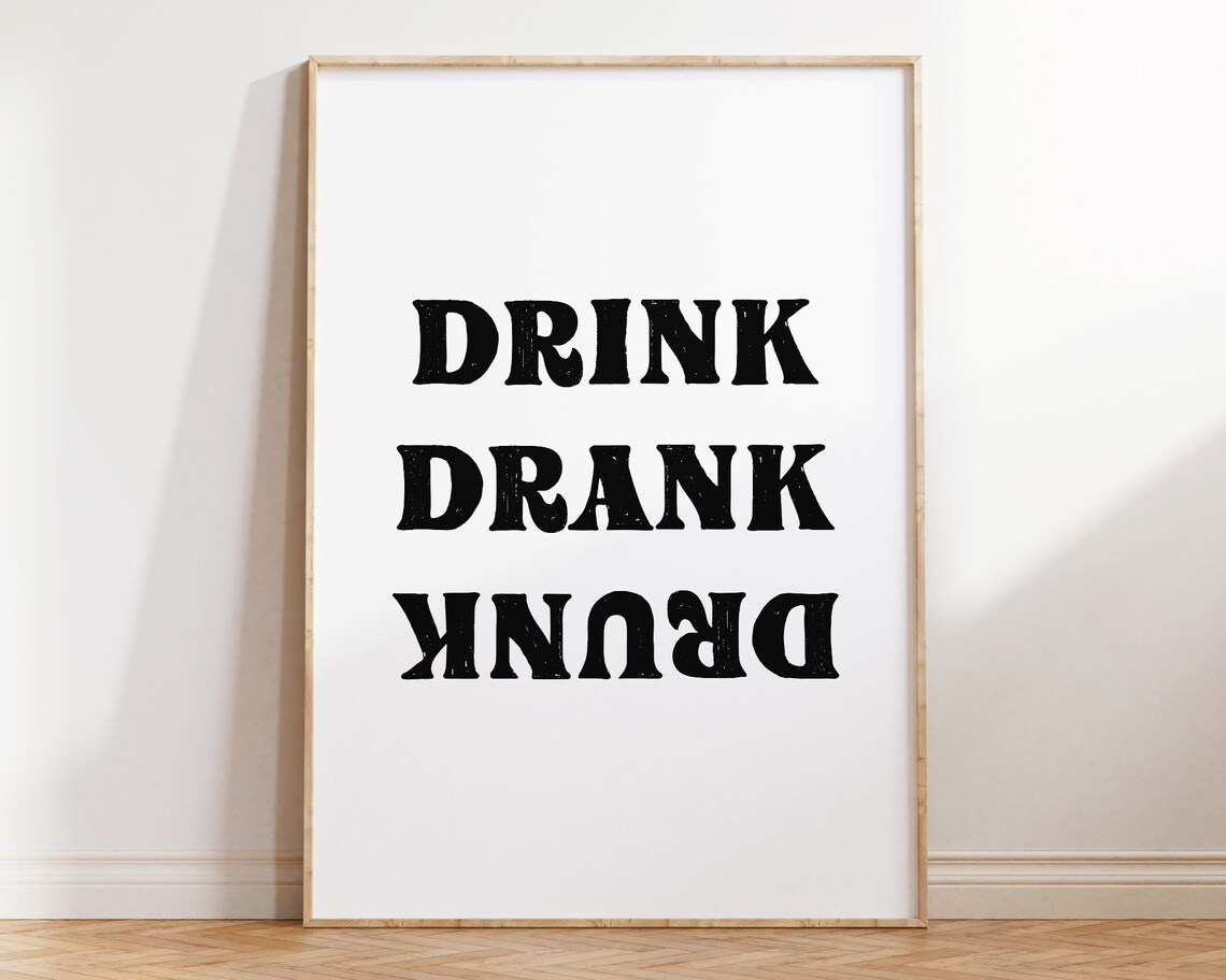 Drink Drank Drunk Funny Bar Cart Quote Typography Wall Poster - Image 2
