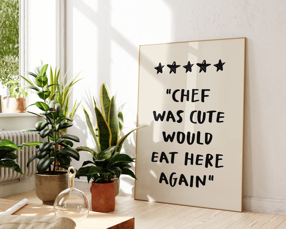 Chef Was Cute Would Eat Here Again Quote Print Boho Kitchen Wall Art Funny Kitchen Quote Wall Decor Trendy Dining Room Decor