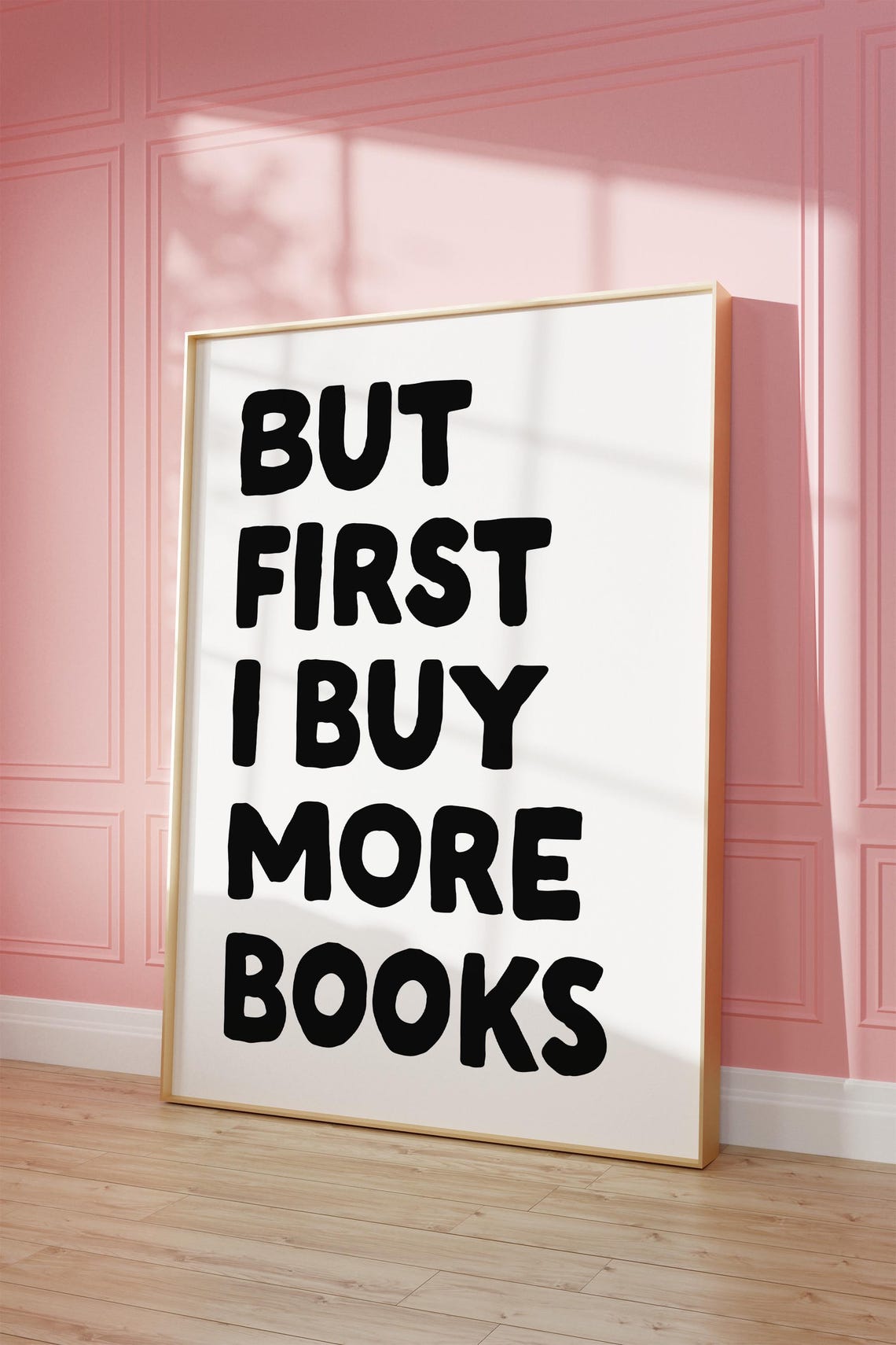 But First I Buy More Books Black Typography Bookworm Quote Poster - Image 3