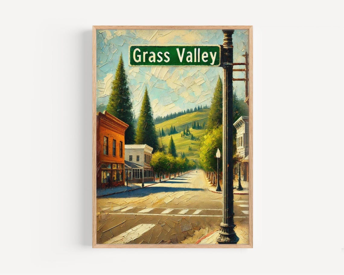 Grass Valley California Main Street Impasto Sign Travel Poster