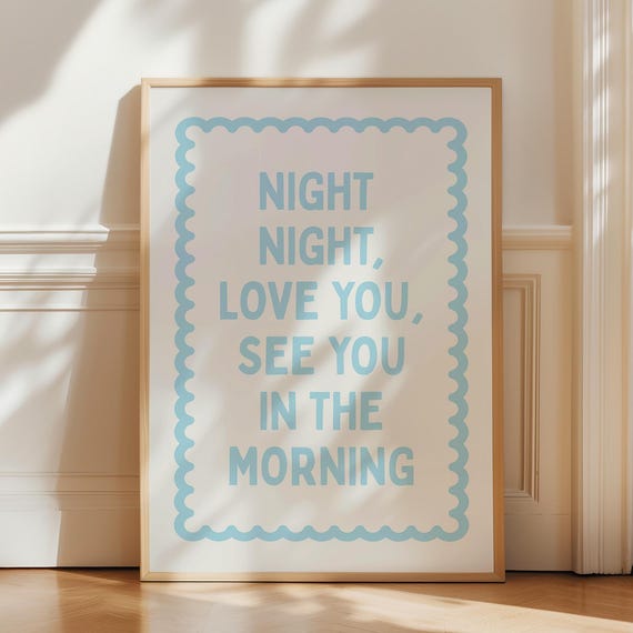 Night Love You See In The Morning Print Blue Typography Bedroom Art Trendy Cute Wall Decor Above Bed