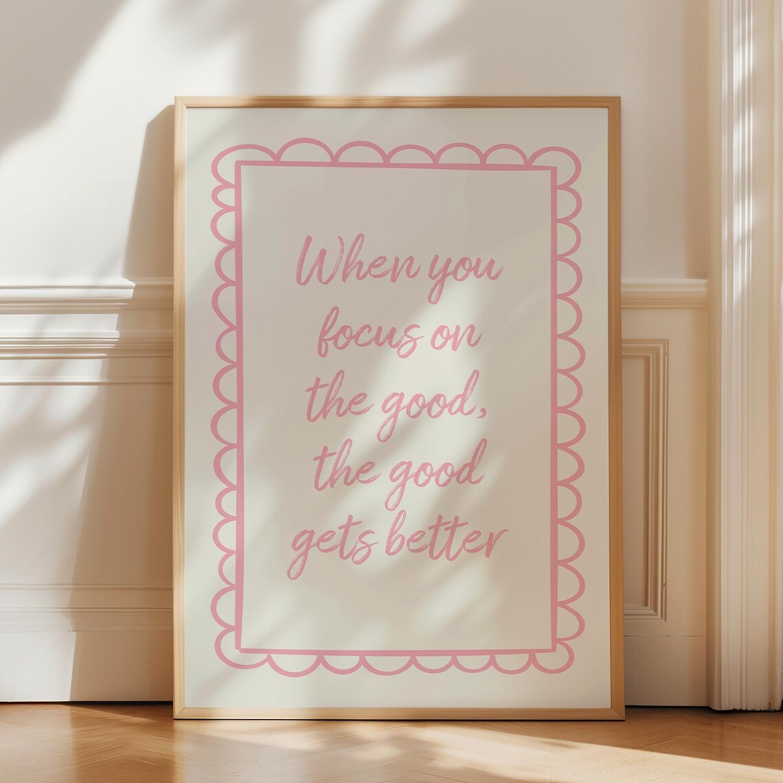When You Focus on the Good Pink Scalloped Quote Poster for Her