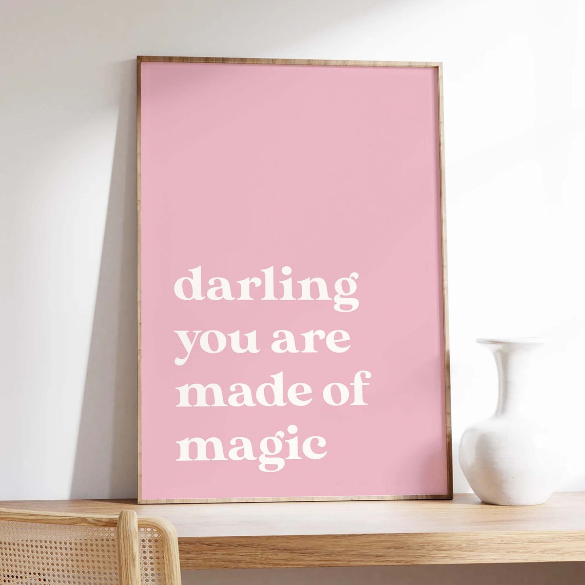 Darling You Are Made of Magic Pink Typography Quote Wall Poster - Image 5