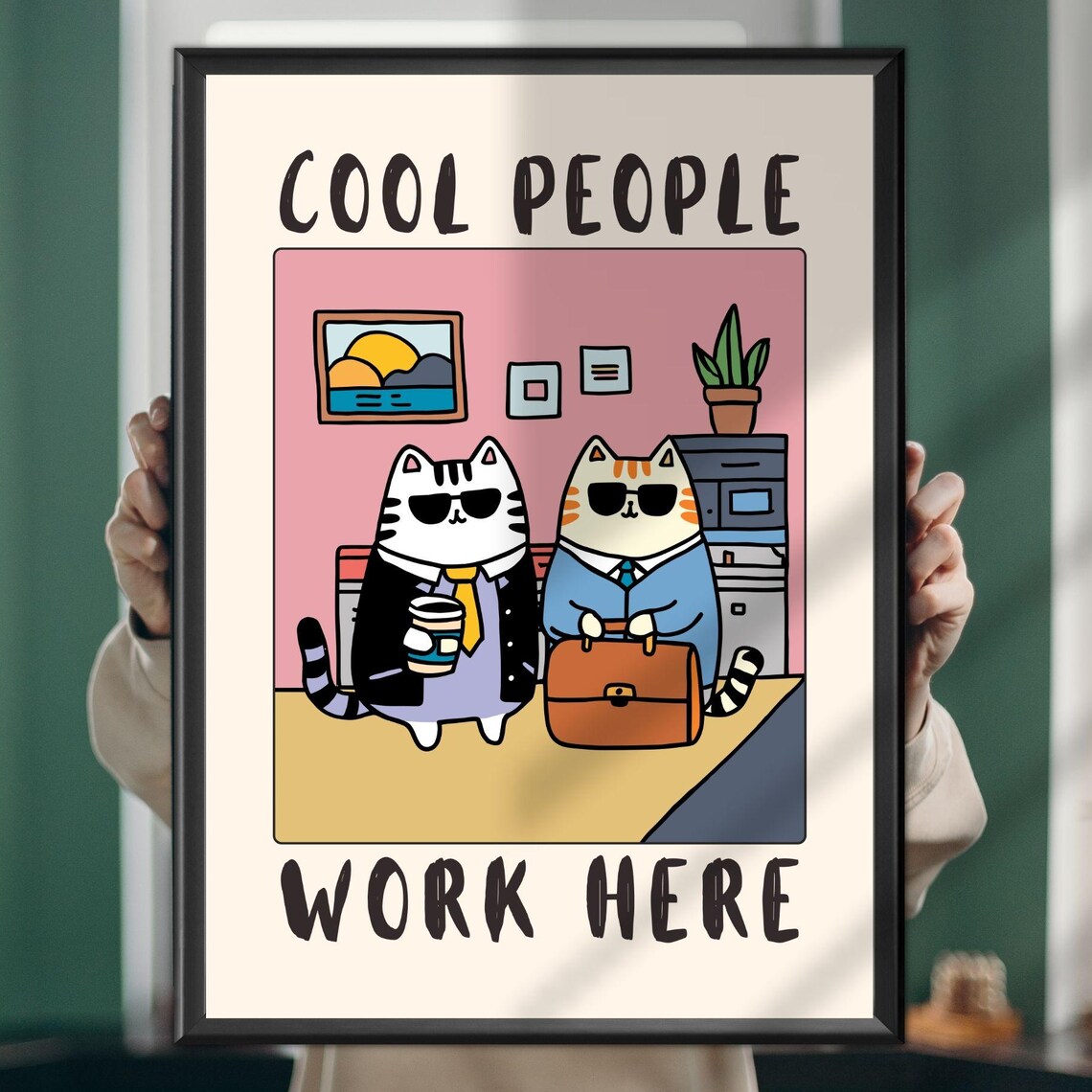 Cool People Work Here Cat Poster, Funny Office Art