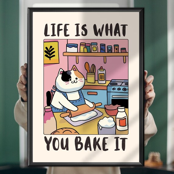 Life Is What You Bake It Cute Cat Baking Kitchen Funny Poster