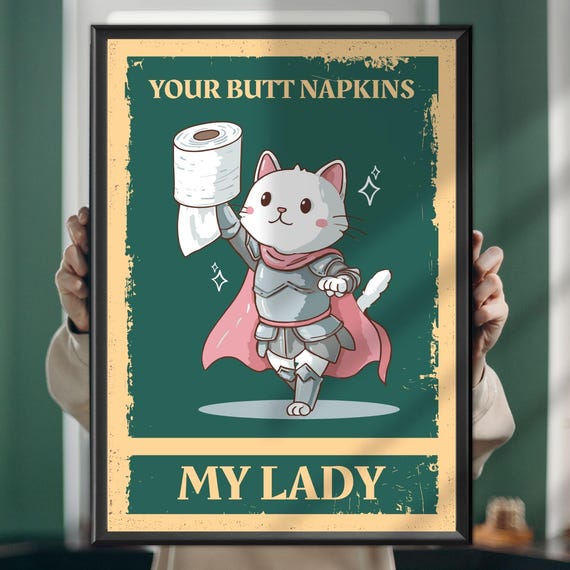 Funny Cat Bathroom Poster Your Butt Napkins My Lady Cute Kitty Toilet Humor Print Hilarious Quote Wall Art For Wc Decor