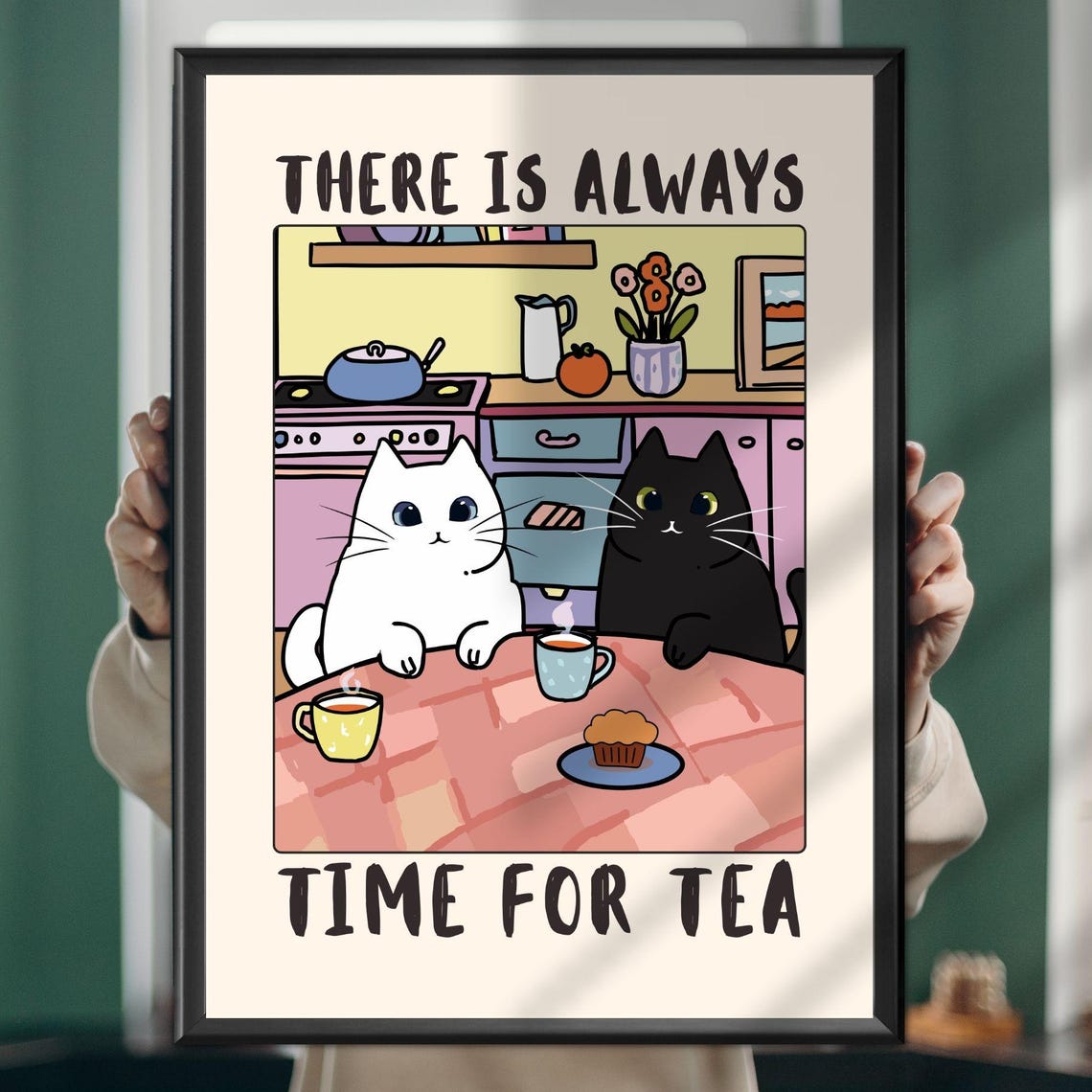 There Is Always Time For Tea Cute Cats Cozy Kitchen Wall Poster
