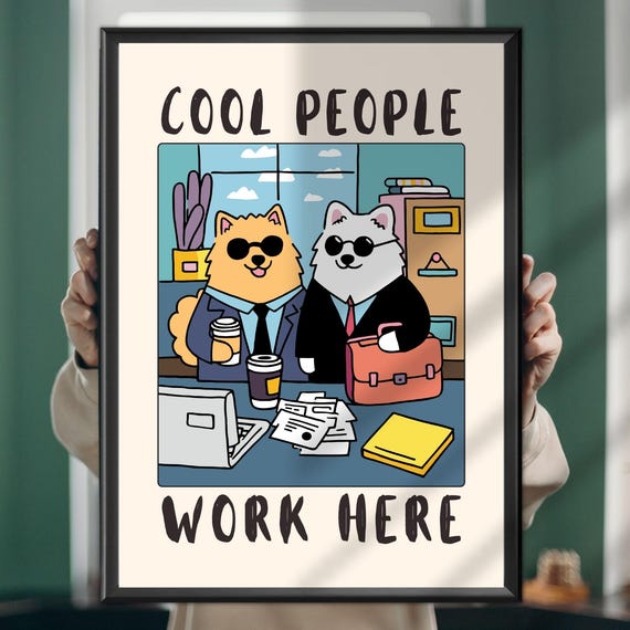 Cool People Work Here Dog Poster Funny Office Wall Art Print Corporate Humor Decor For Workplace Or Home