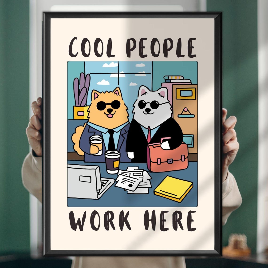 Cool People Work Here Funny Dogs In Suits Office Humor Art Poster
