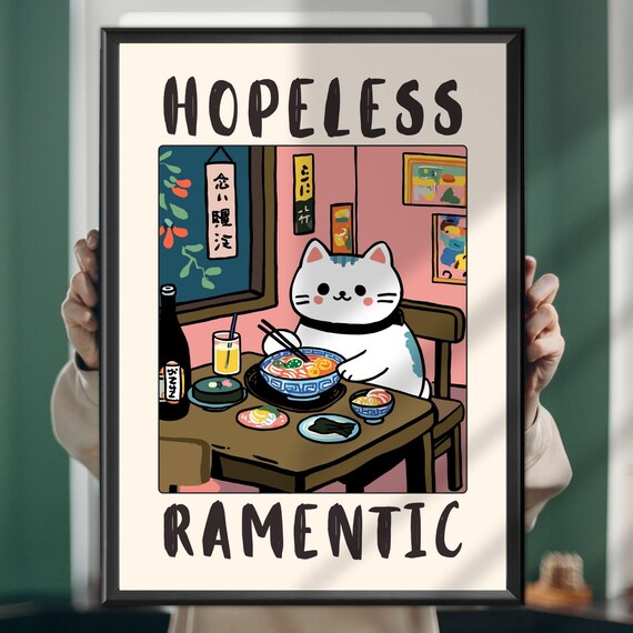 Hopeless Ramentic Cute Cat Eating Ramen Japanese Style Poster