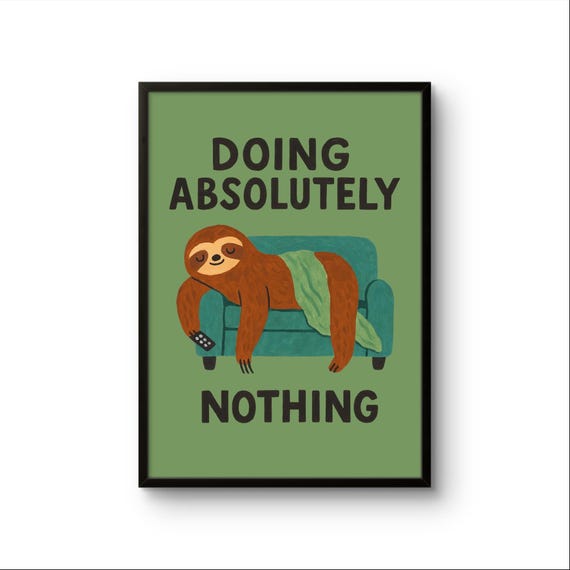 Doing Absolutely Nothing Typography Sloth Art Print