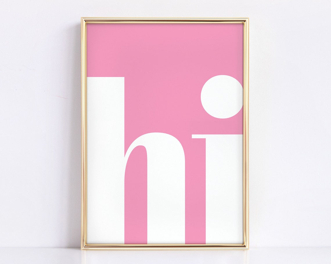 Hot Pink Hi Typography Trendy Bold Welcome Statement Art Poster - Image 3