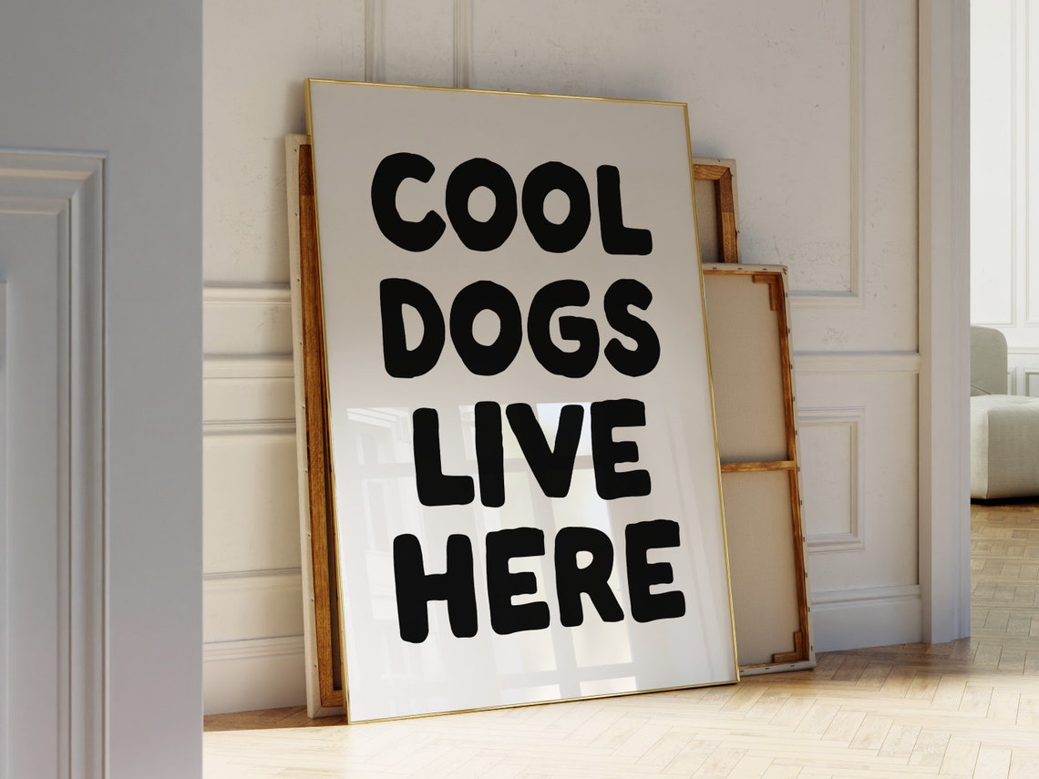 Cool Dogs Live Here Black Typography Funny Dog Home Quote Poster - Image 3