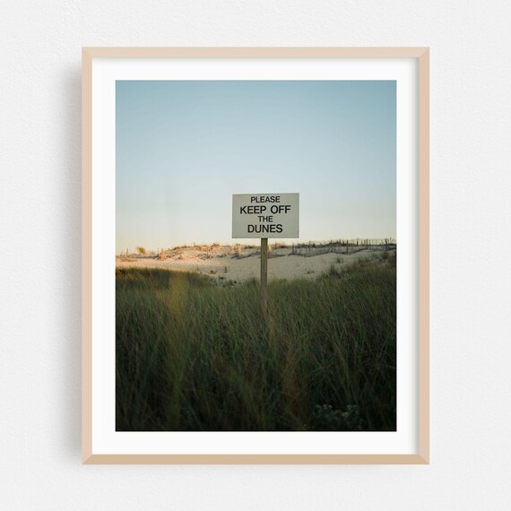 Fire Island Keep Off the Dunes Sign on Grassy Sand Dune Poster