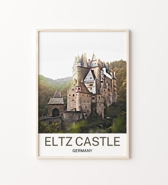 Eltz Castle Travel Print Eltz Castle Wall Art Eltz Castle Art Eltz Castle Artwork Eltz Castle Art Print Eltz Castle Gift Eltz Castle